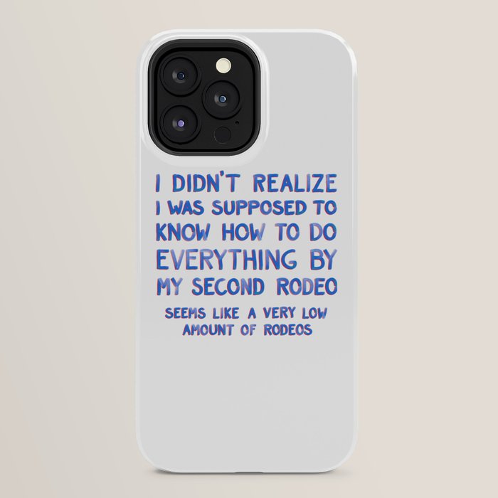 This Is My Second Rodeo iPhone Case Gallery Image 24