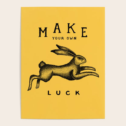 MAKE YOUR OWN LUCK Poster Gallery Image 1