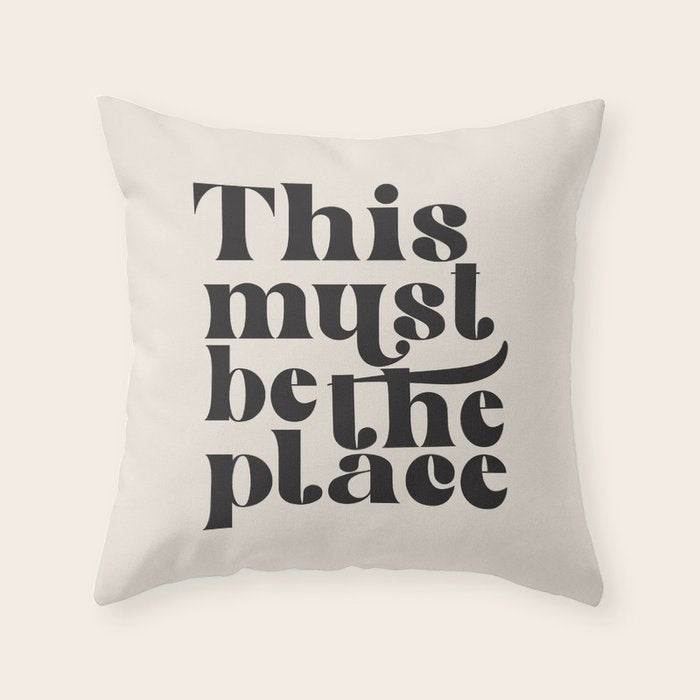 This Must Be The Place Throw Pillow Gallery Image 3