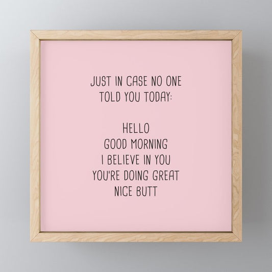 Just in case no one told you today: hello Mini Art Print Gallery Image 1