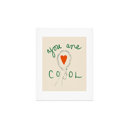 You Are Cool Art Print Gallery Image 3