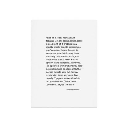Eat at a local restaurant tonight, Anthony Bourdain Quote Art Print Gallery Image 9