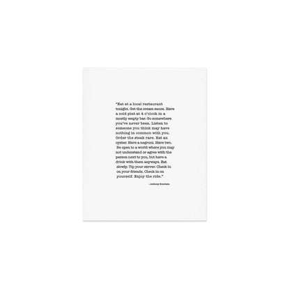 Eat at a local restaurant tonight, Anthony Bourdain Quote Art Print Gallery Image 1