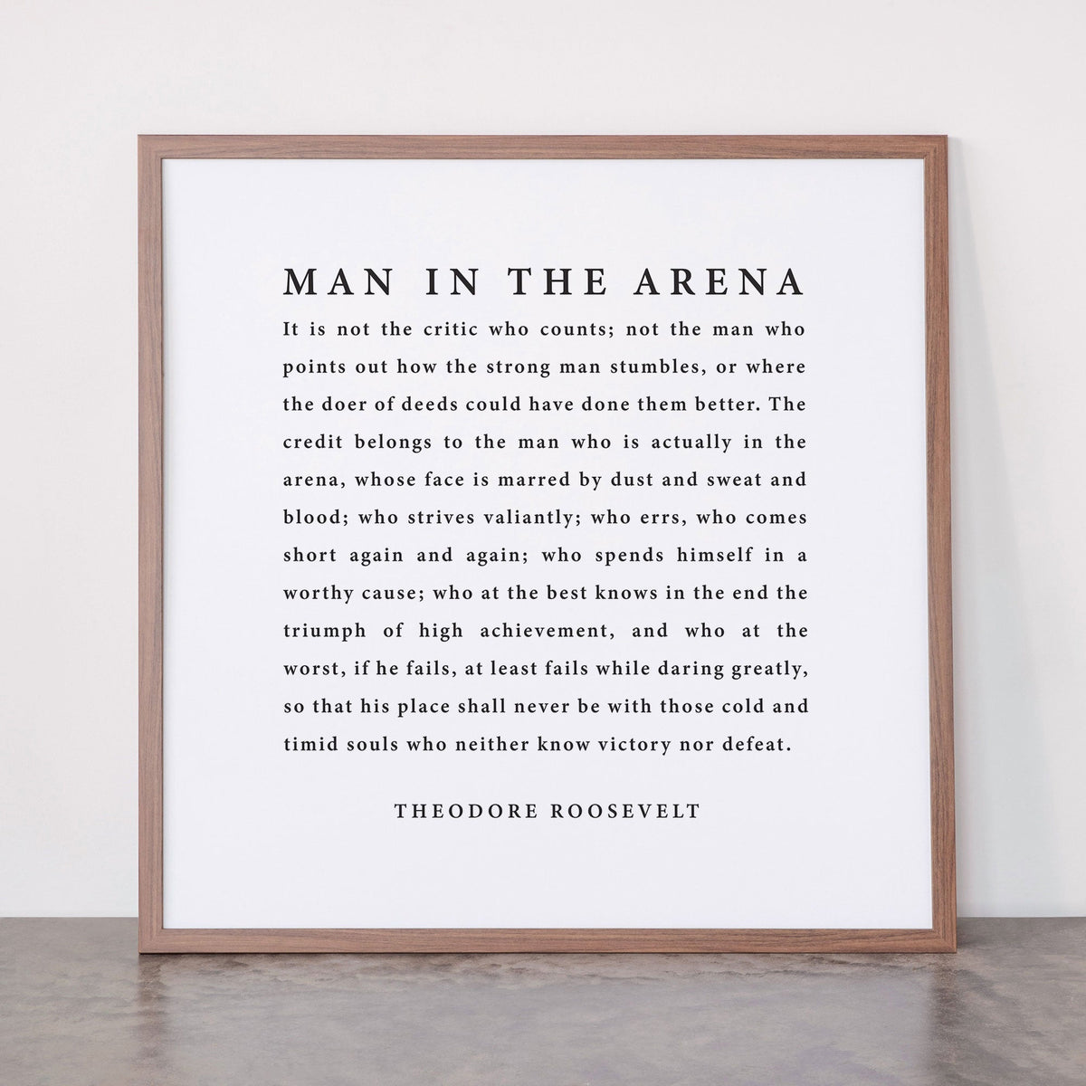 The Man In The Arena, Theodore Roosevelt Framed Art Print Gallery Image 66