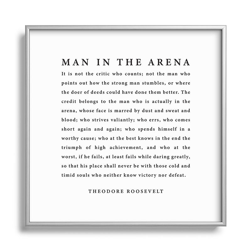 The Man In The Arena, Theodore Roosevelt Framed Art Print Gallery Image 140