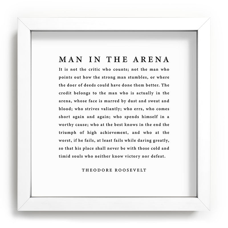 The Man In The Arena, Theodore Roosevelt Framed Art Print Gallery Image 114